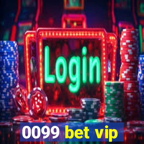 0099 bet vip